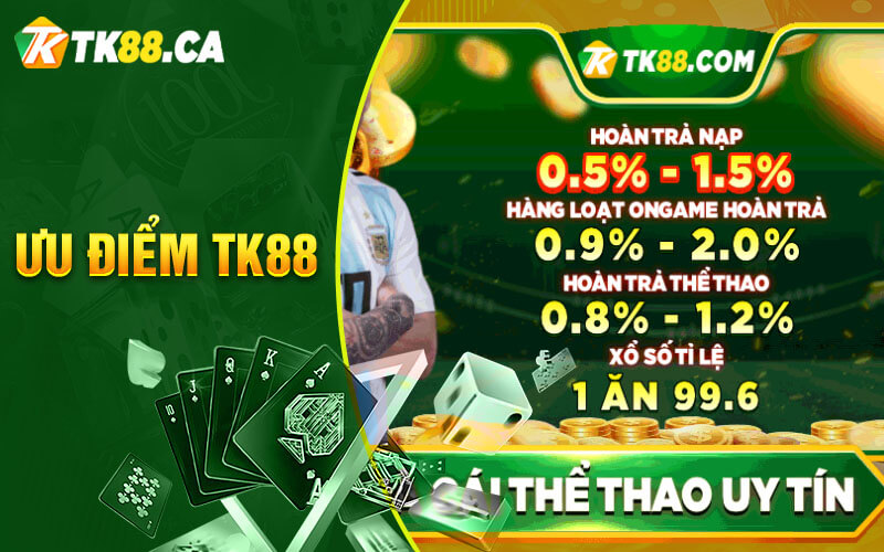 ưu điểm tk88