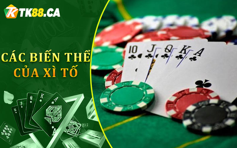 Các Biến Thể Của Xì Tố