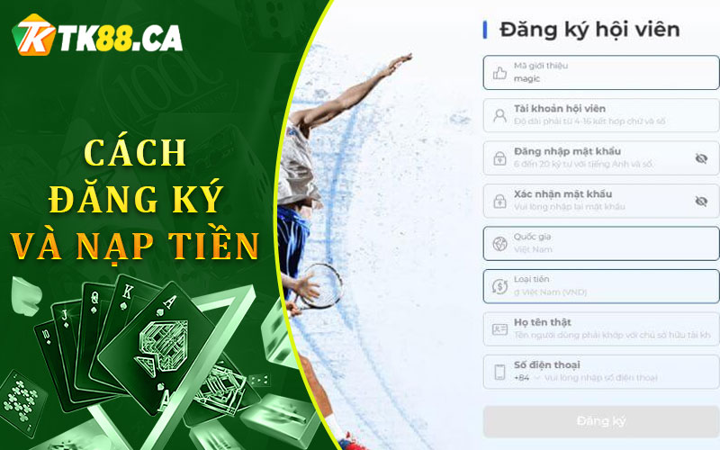 Cách Đăng Ký Và Nạp Tiền