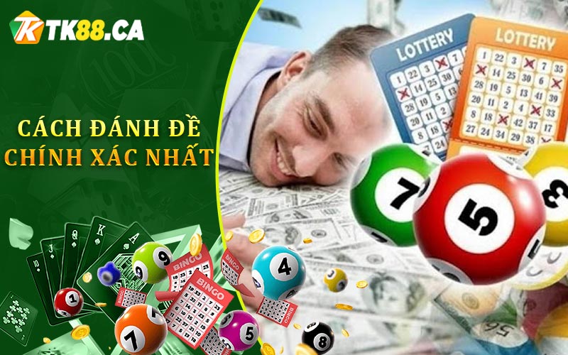 Cách Đánh Đề Chính Xác Nhất