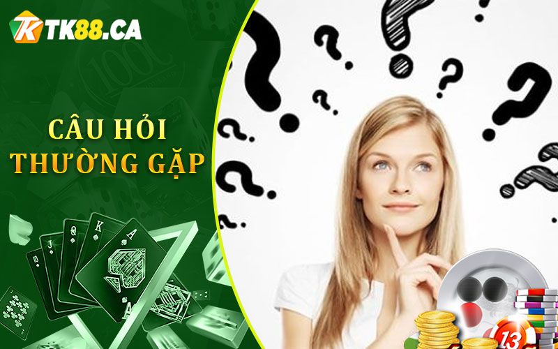 Câu Hỏi Thường Gặp