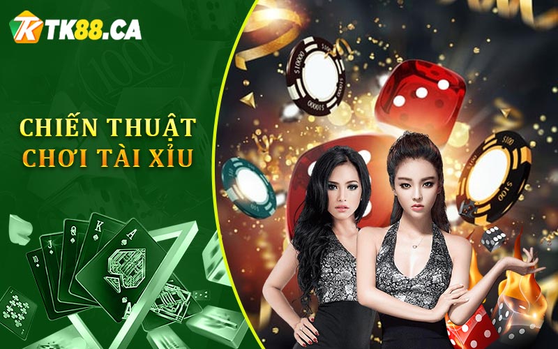 Chiến Thuật Chơi Tài Xỉu