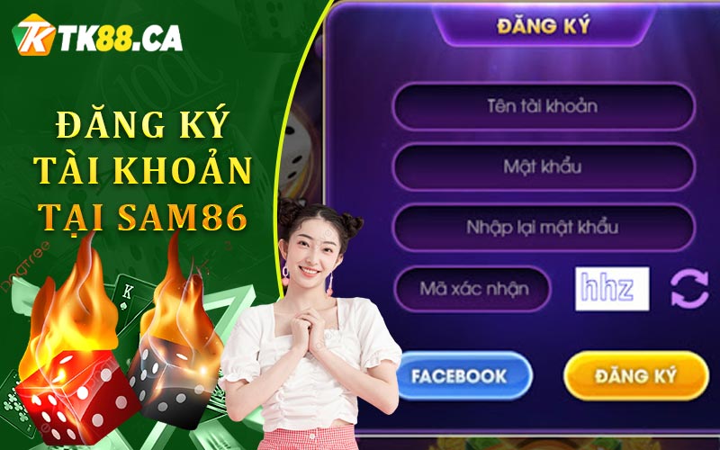 Đăng Ký Tài Khoản Tại Sam86