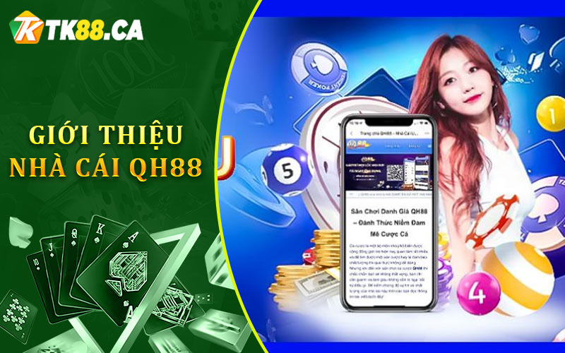 Giới Thiệu Nhà Cái Qh88 Giới Thiệu Nhà Cái Qh88