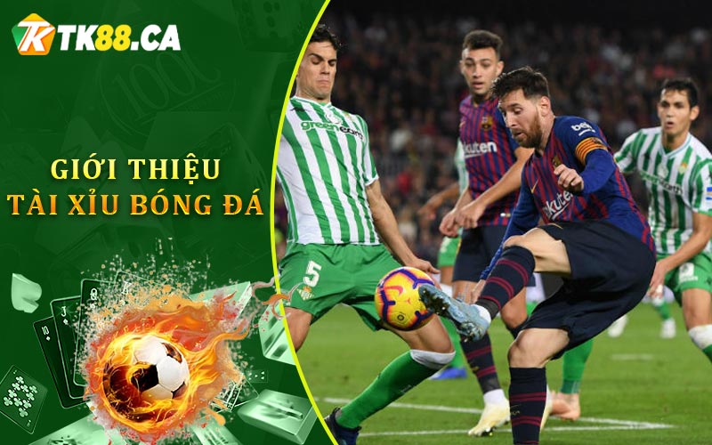 Giới Thiệu Tài Xỉu Bóng Đá Giới Thiệu Tài Xỉu Bóng Đá