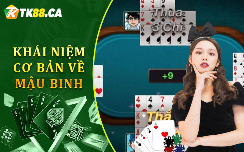 Khái Niệm Cơ Bản Về Mậu Binh