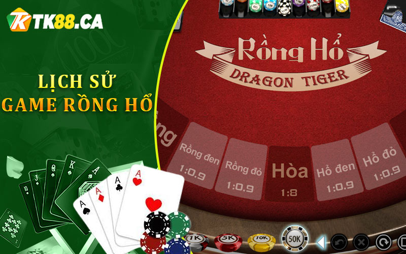 Lịch Sử Game Rồng Hổ Lịch Sử Game Rồng Hổ