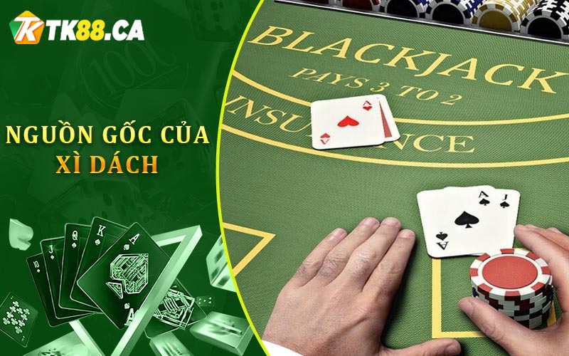 Nguồn Gốc Của Xì Dách
