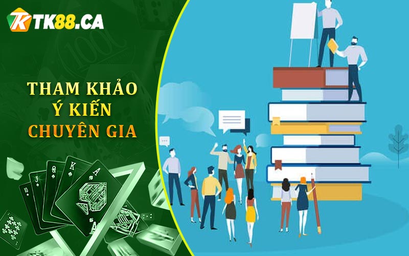 Tham Khảo Ý Kiến Chuyên Gia