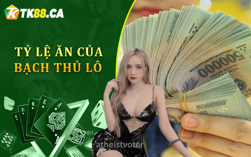 Tỷ lệ ăn của bạch thủ lô Tỷ lệ ăn của bạch thủ lô
