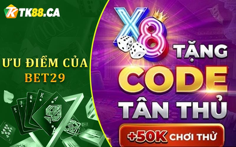 Ưu Điểm Của Bet29 Ưu Điểm Của Bet29