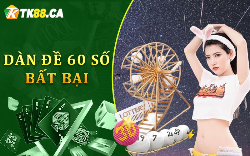 Dàn đề 60 số bất bại Dàn đề 60 số bất bại