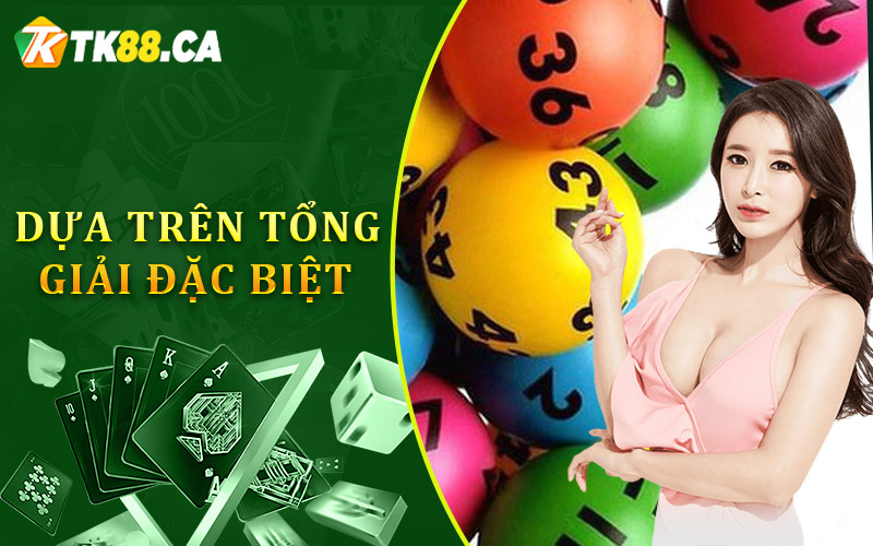 Dựa trên tổng giải đặc biệt