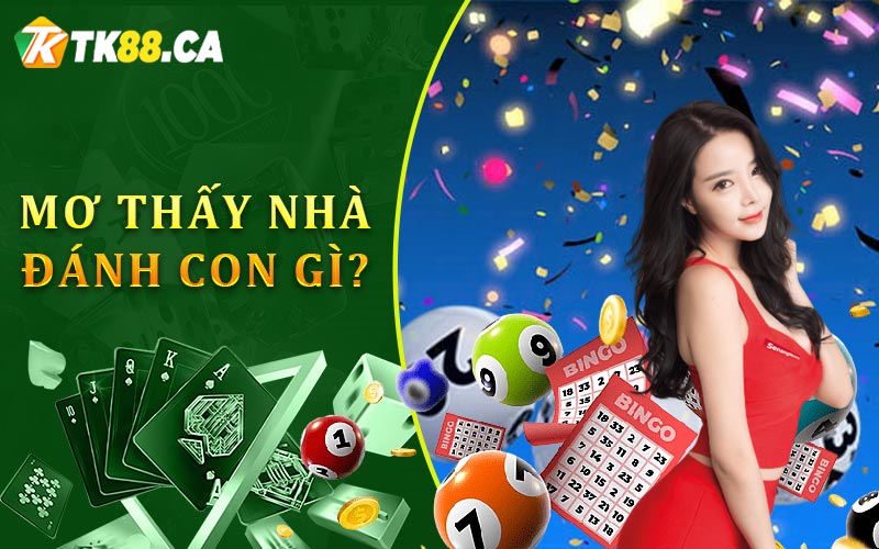 Mơ thấy nhà đánh còn gì?