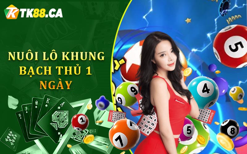 Nuôi lô khung bạch thủ 1 ngày