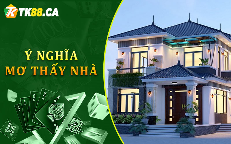 ý nghĩa của việc mơ thấy nhà