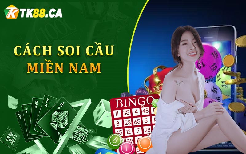 Cách soi cầu miền nam Cách soi cầu miền nam
