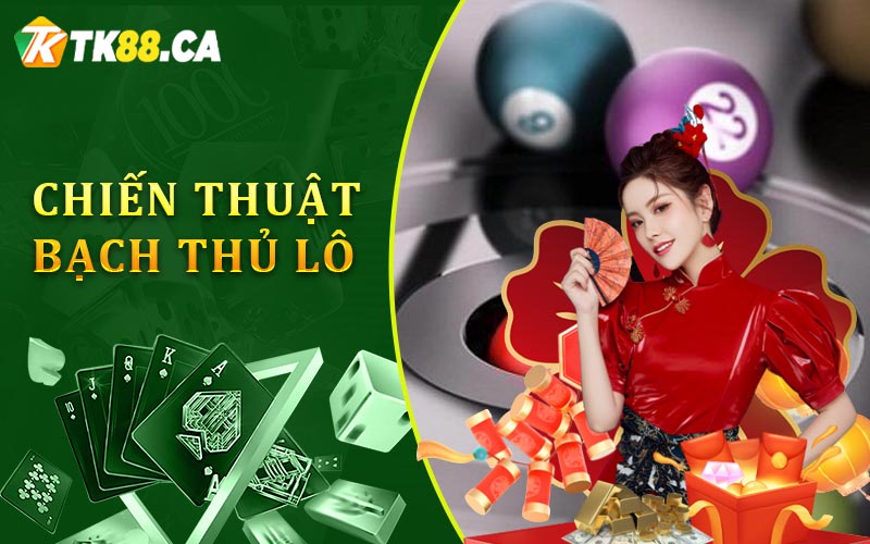 Chiến thuật Bạch Thủ Lô Chiến thuật Bạch Thủ Lô