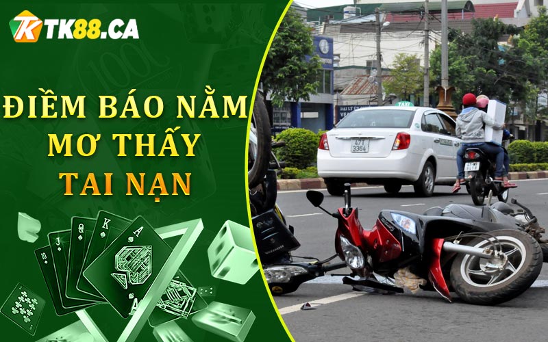 Điềm báo mơ thấy tai nạn