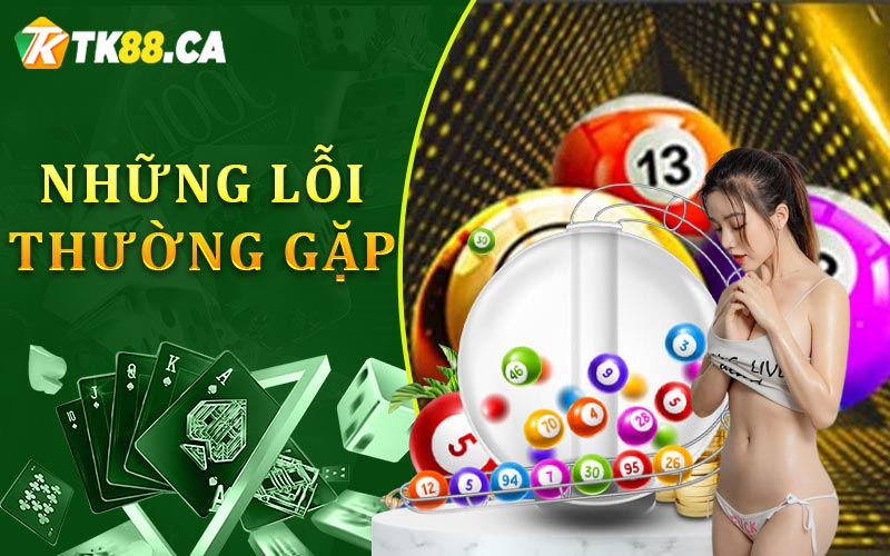 Những lỗi thường gặp từ người chơi Những lỗi thường gặp từ người chơi