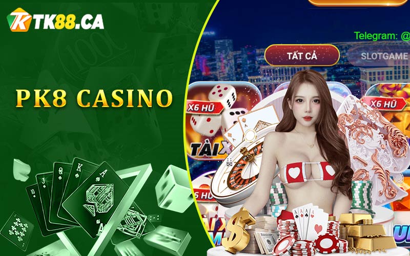 PK8 Casino PK8 Casino