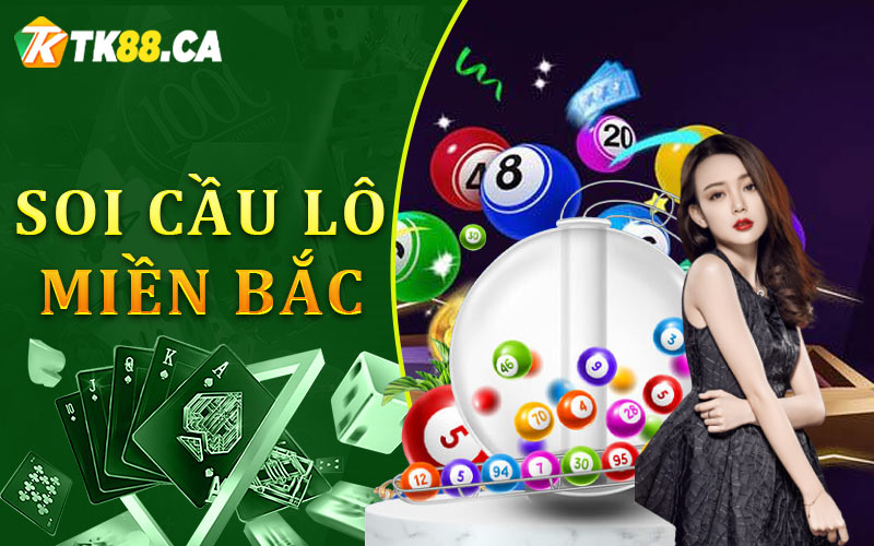 Soi cầu lô Miền Bắc Soi cầu lô Miền Bắc