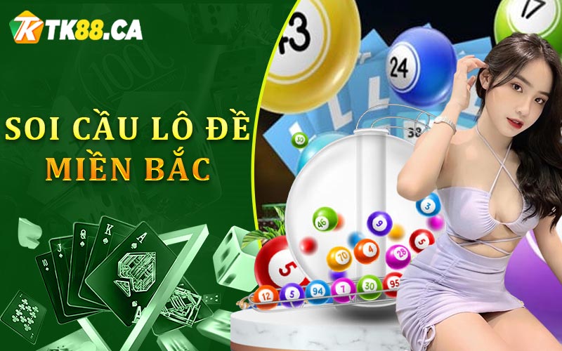 Soi cầu lô đề Miền Bắc Soi cầu lô đề Miền Bắc