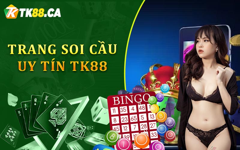 Trang soi cầu uy tín TK88 Trang soi cầu uy tín TK88