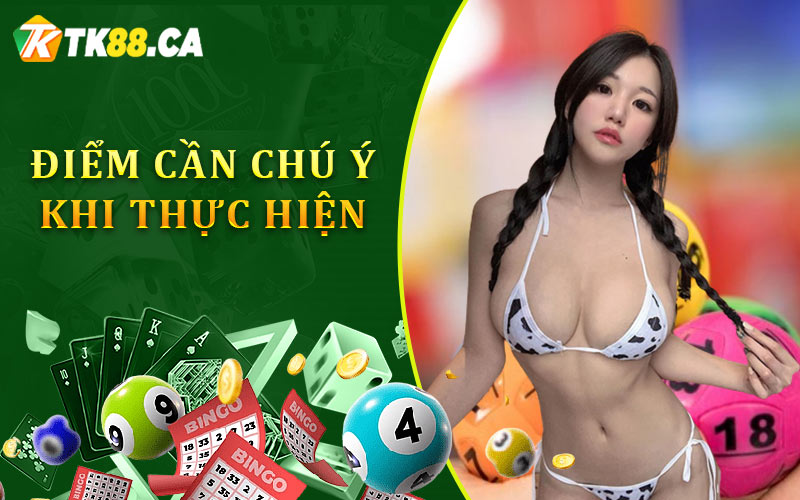 Điểm cần chú ý khi thực hiện Điểm cần chú ý khi thực hiện