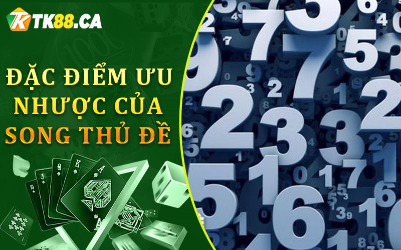 Đặc điểm ưu nhược của song thủ đề Đặc điểm ưu nhược của song thủ đề