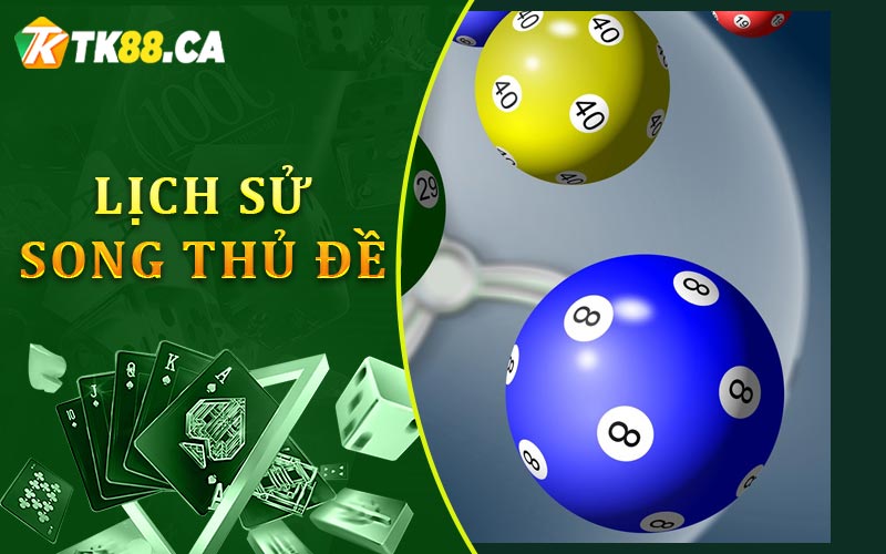 Lịch sử song thủ đề Lịch sử song thủ đề